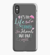 FOR JEHOVAH WE LIVE iPhone Case/Skin