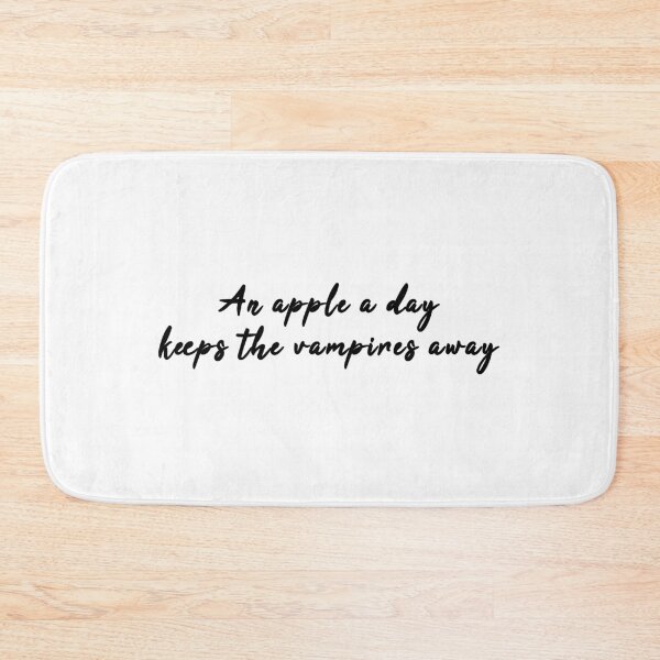 Item preview, An Apple A Day Keeps The Vampires Away designed and sold by quoteedesigns.