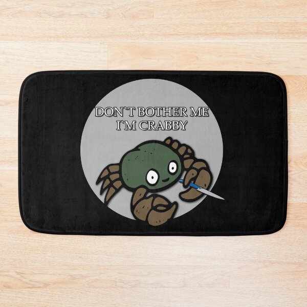 Item preview, Dont Bother Me Im Crabby Mem designed and sold by NuarzDesign.