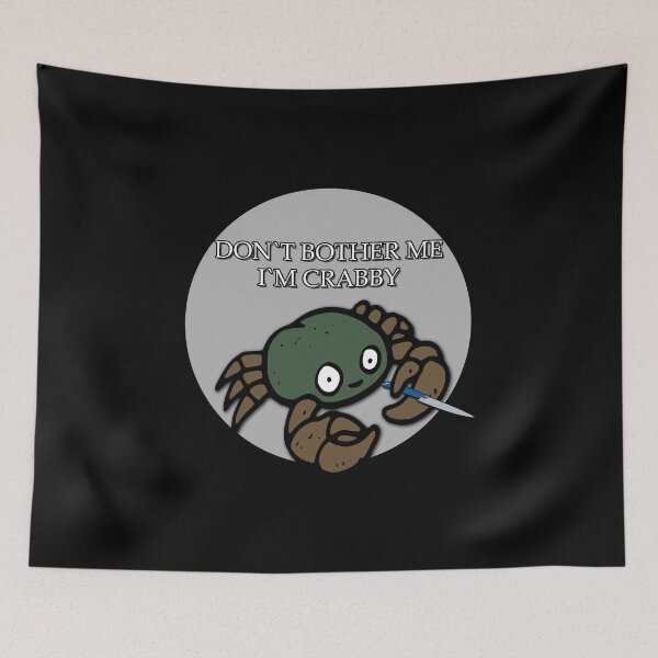 Item preview, Dont Bother Me Im Crabby Mem designed and sold by NuarzDesign.
