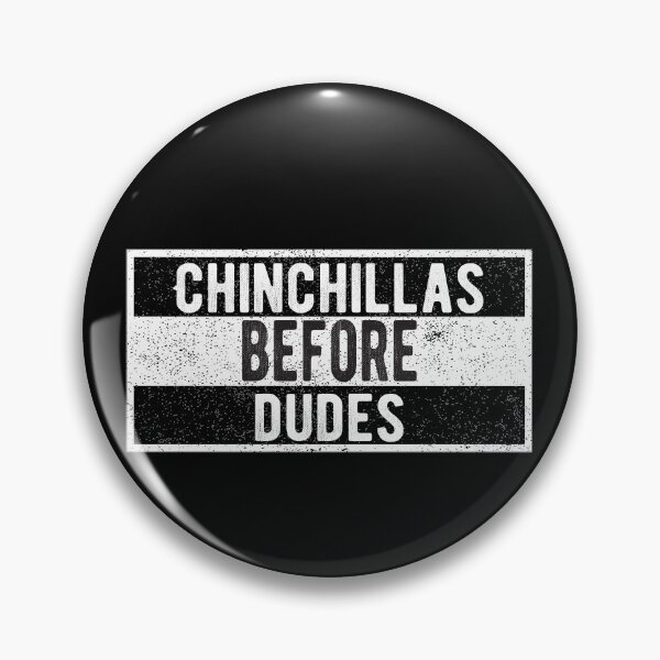 Item preview, Funny Chinchillas before dudes designed and sold by lolquotes.