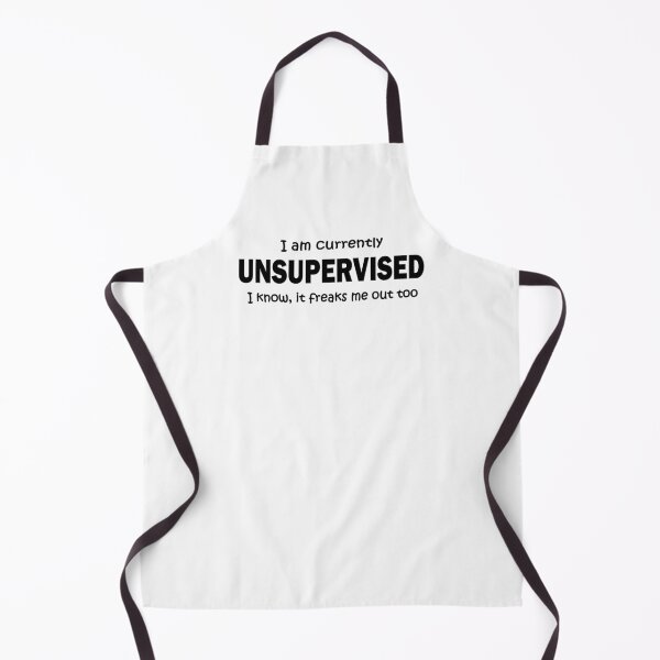 Item preview, I am currently unsupervised it freaks me out too funny designed and sold by headpossum.