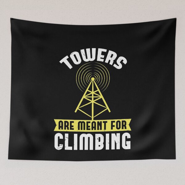Item preview, Tower Climber Towers Are For Climbing Telecom designed and sold by tarek25.