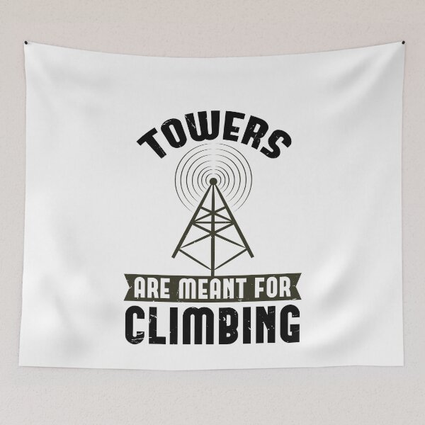Item preview, Tower Climber Towers Are For Climbing Telecom designed and sold by tarek25.