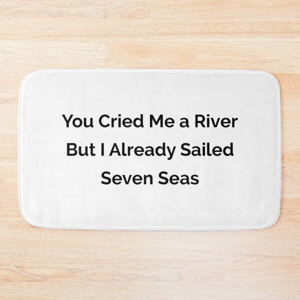 Item preview, You cried me a river designed and sold by TheArtism.