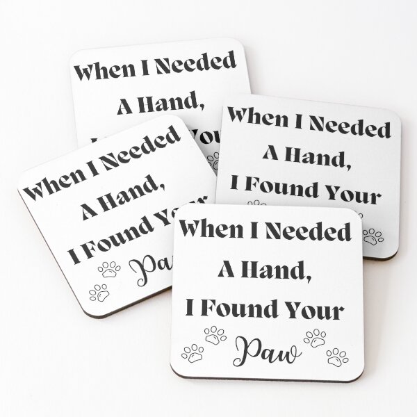 Item preview, When I Needed A Hand, I Found Your Paw designed and sold by SenGift.
