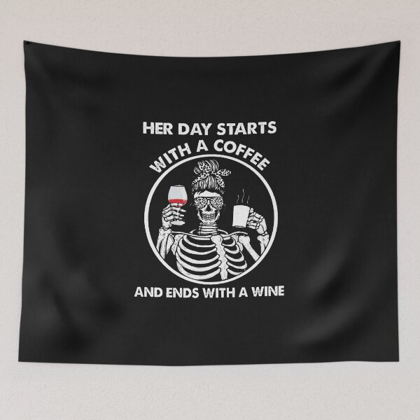 Item preview, Skeleton Her Day Starts With Coffee And Ends With A Wine designed and sold by RaihanaKRadix.