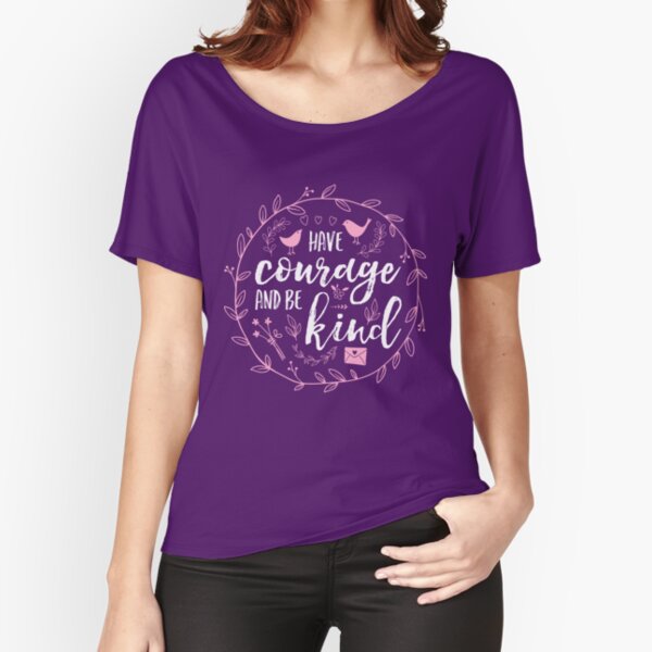 Have Courage and Be Kind Typography Raspberry Pink Relaxed Fit T-Shirt