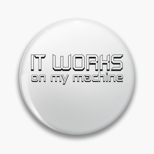 Item preview, It works on my machine designed and sold by rednumberone.