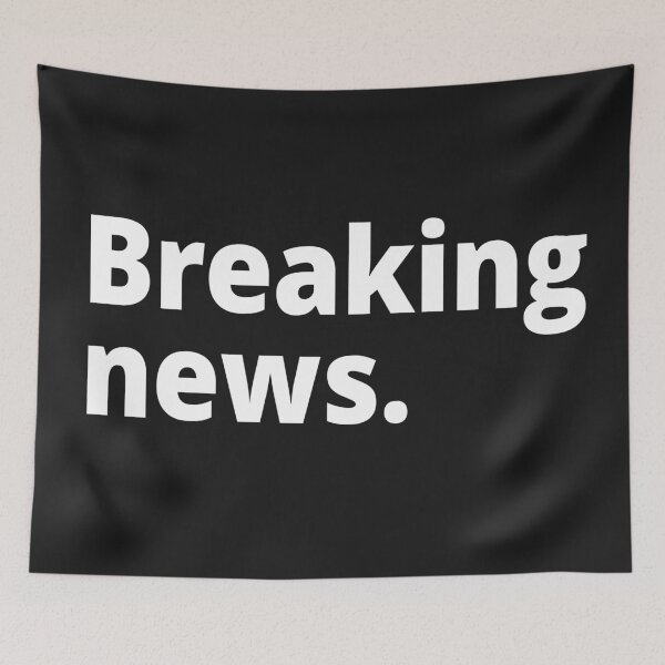 Item preview, Breaking news. designed and sold by WittyChest.