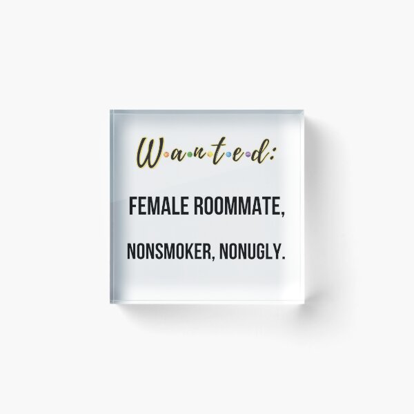 Item preview, Wanted: Female Roommate, Nonsmoker, Nonugly designed and sold by QlickDesign.
