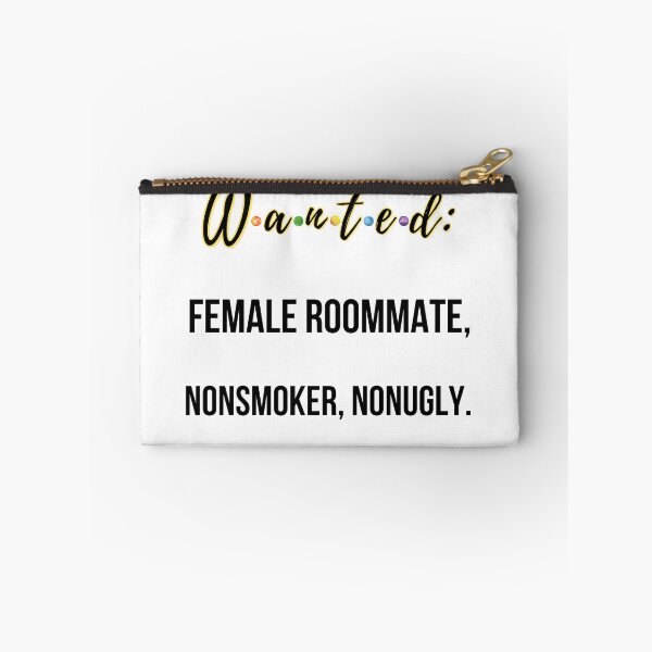 Item preview, Wanted: Female Roommate, Nonsmoker, Nonugly designed and sold by QlickDesign.