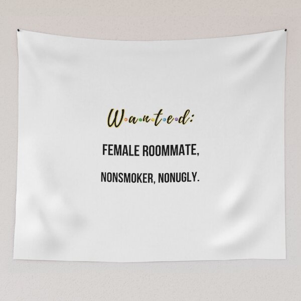 Item preview, Wanted: Female Roommate, Nonsmoker, Nonugly designed and sold by QlickDesign.