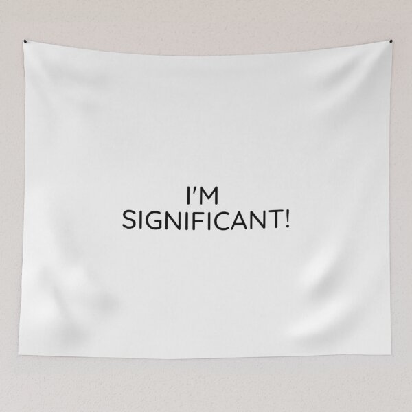 Item preview, Im Significant designed and sold by Artistive.