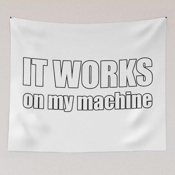 Item preview, It works on my machine designed and sold by rednumberone.
