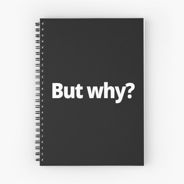 Item preview, But why? designed and sold by WittyChest.