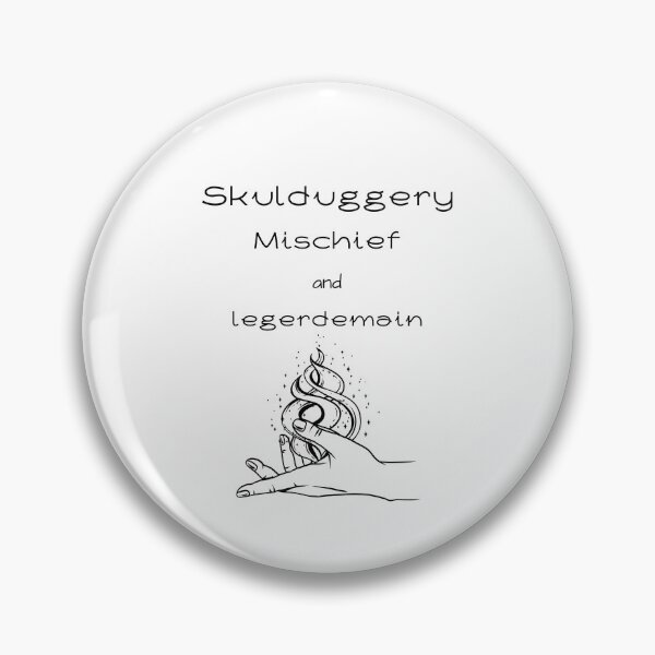 Item preview, Skulduggery, Mischief and Legerdemain. designed and sold by SingularDesign.