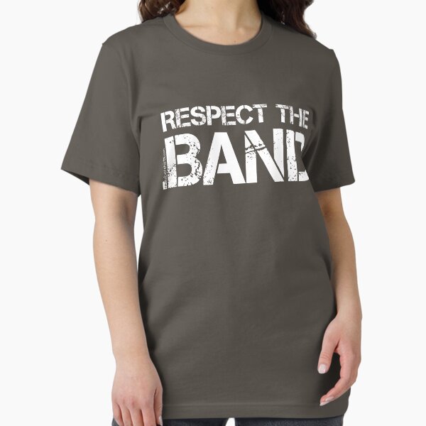 Item preview, Respect The Band (White Lettering) designed and sold by RedLabelShirts.