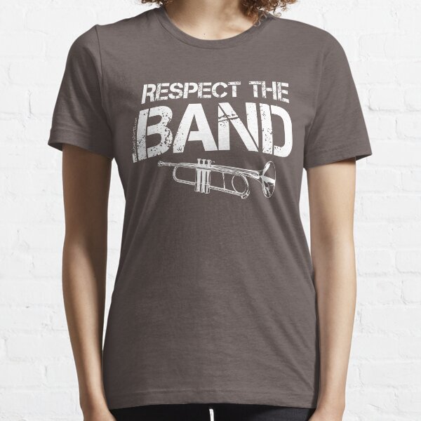 Respect The Band - Trumpet (White Lettering) Essential T-Shirt