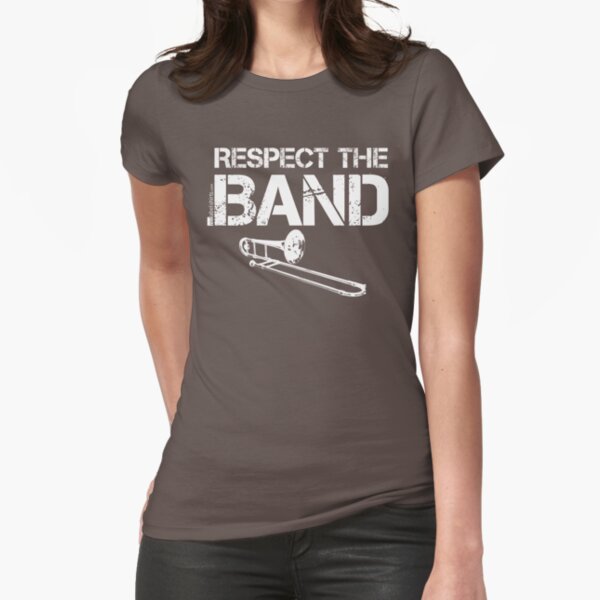 Respect The Band - Trombone (White Lettering) Fitted T-Shirt