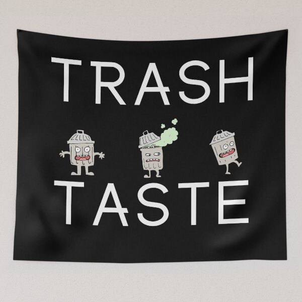 Item preview, Trash Taste designed and sold by SenGift.