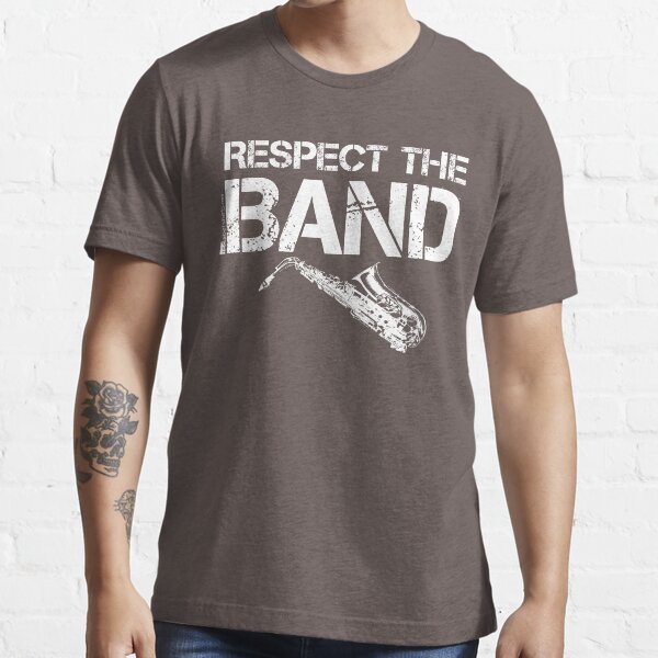 Respect The Band - Saxophone (White Lettering) Essential T-Shirt