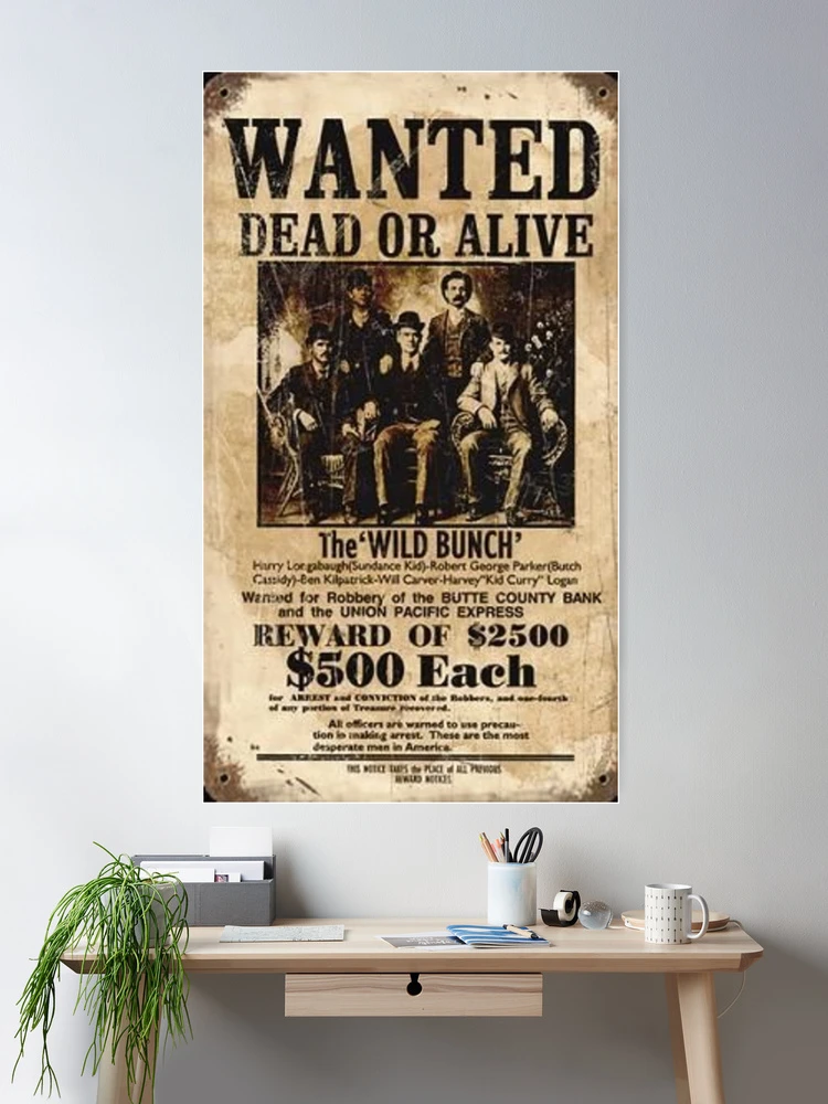 WANTED DEAD OR ALIVE
