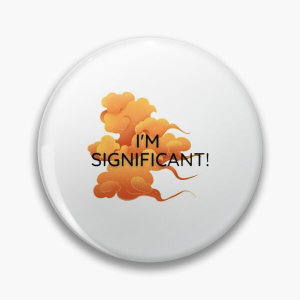 Item preview, Im Significant designed and sold by Artistive.