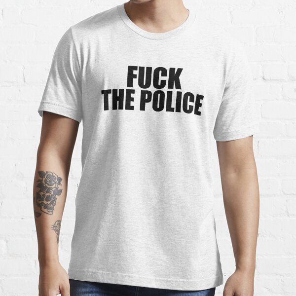 Fuck la police T-shirt essentiel
