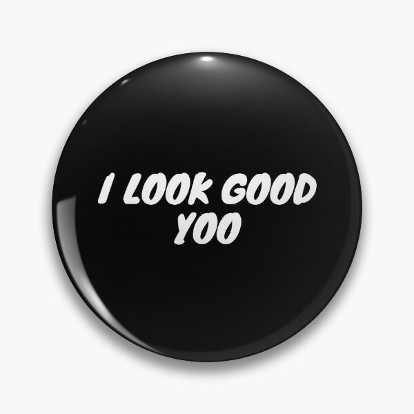 Item preview, i look good yoo designed and sold by MariiaCreation.