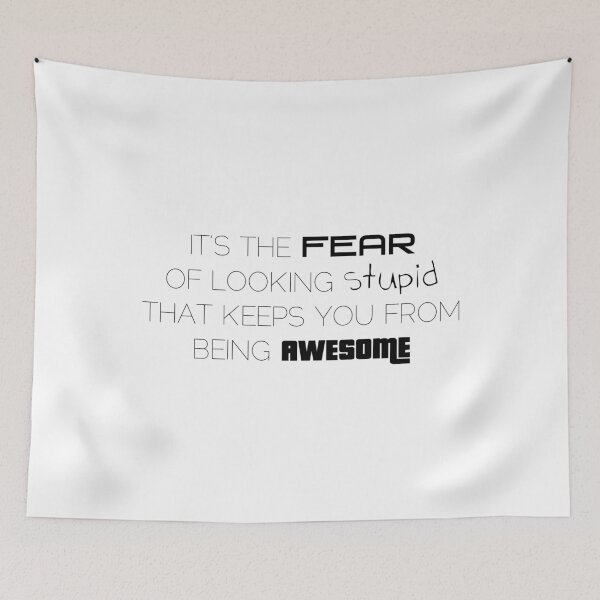 Item preview, Fear of Looking Stupid designed and sold by austenrose.