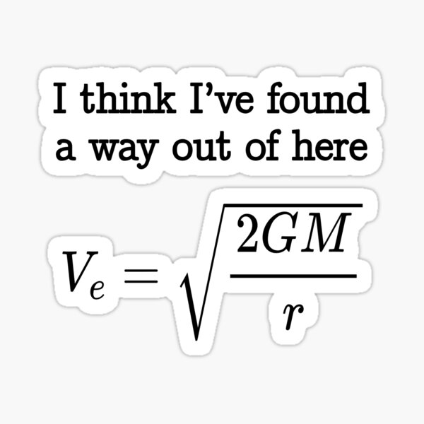 Escape Velocity Gravity Physics Mechanics Student Teacher Gift Outline Sticker