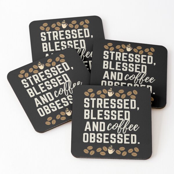 Item preview, Stressed, blessed, and coffee obsessed. designed and sold by avocadissimo.
