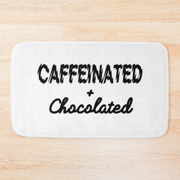 Item preview, CAFFEINATED & CHOCOLATED! designed and sold by Kevin de La Tour.