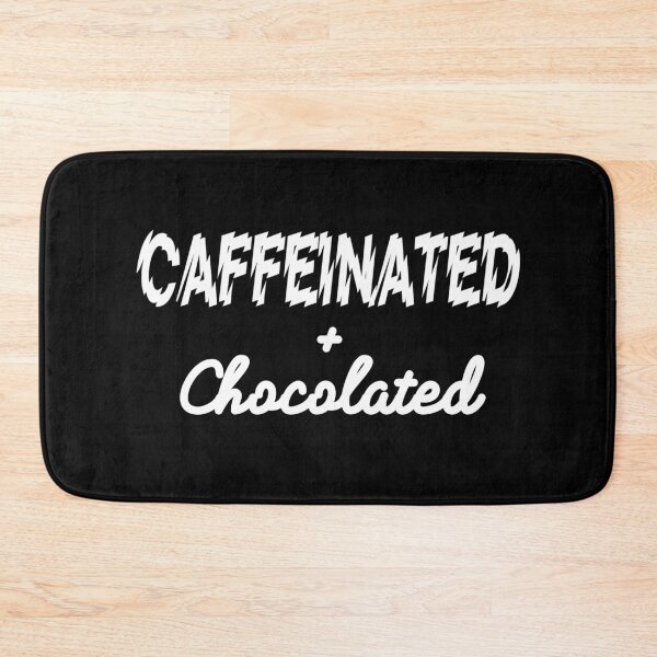 Item preview, CAFFEINATED & CHOCOLATED! designed and sold by Kevin de La Tour.
