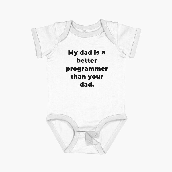 Item preview, My Dad is A Better Programmer Than Your Dad, Developer Daddy designed and sold by Youcan2.