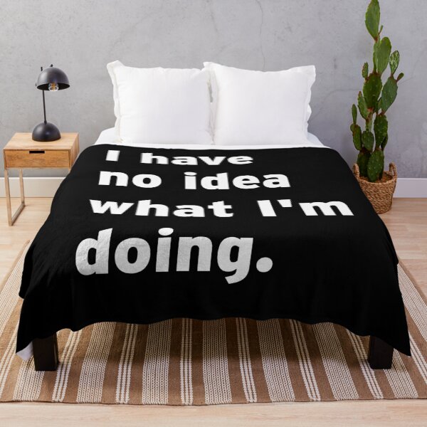Item preview, I have no idea what I'm doing shirt and other merchandise designed and sold by TheNorthLight.