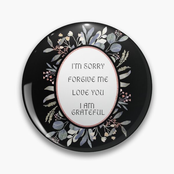 Item preview, Hoʻoponopon I'm sorry forgive me love you I am grateful  designed and sold by veronicajorge.