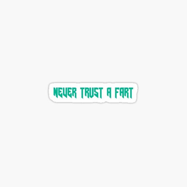 Never Trust The Living Vinyl Decal Sticker Vinyl Car Decal Laptop Stic –  Art of Will Pigg