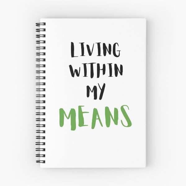 Item preview, Living within my means (white) designed and sold by zav2001.