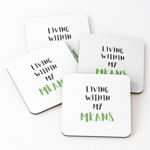 Item preview, Living within my means (white) designed and sold by zav2001.