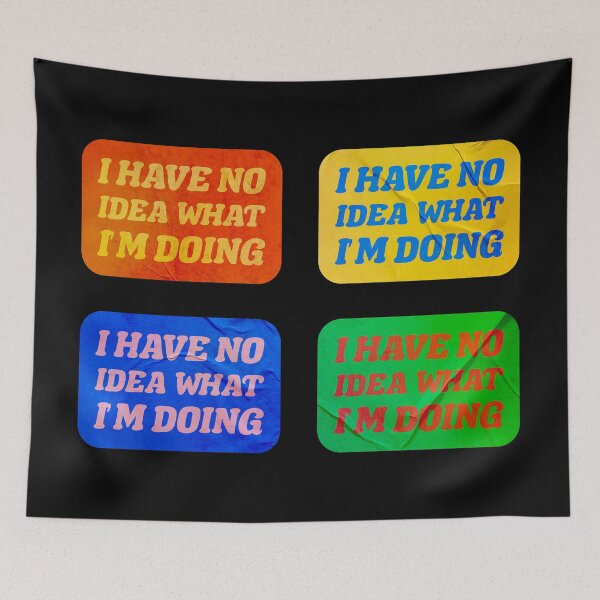 Item preview, No tengo ni idea de lo que estoy haciendo designed and sold by OkGalerieRB.