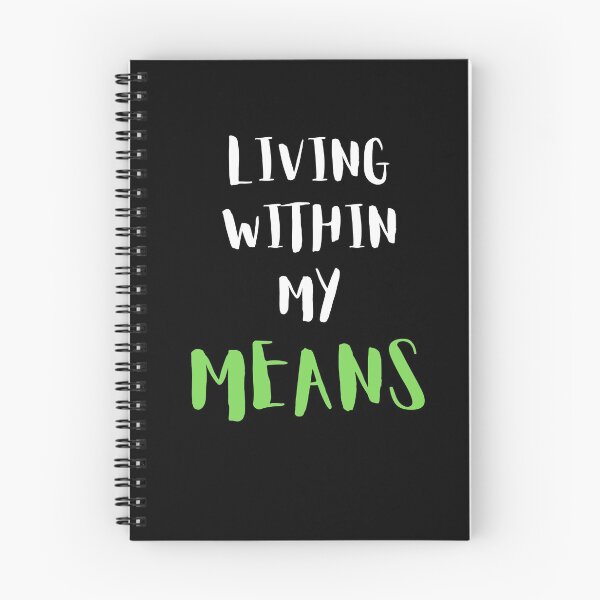 Item preview, Living within my means (black) designed and sold by zav2001.
