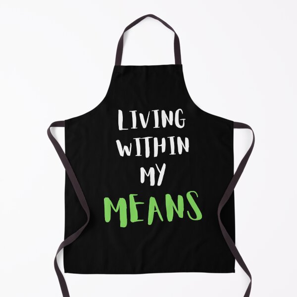 Item preview, Living within my means (black) designed and sold by zav2001.