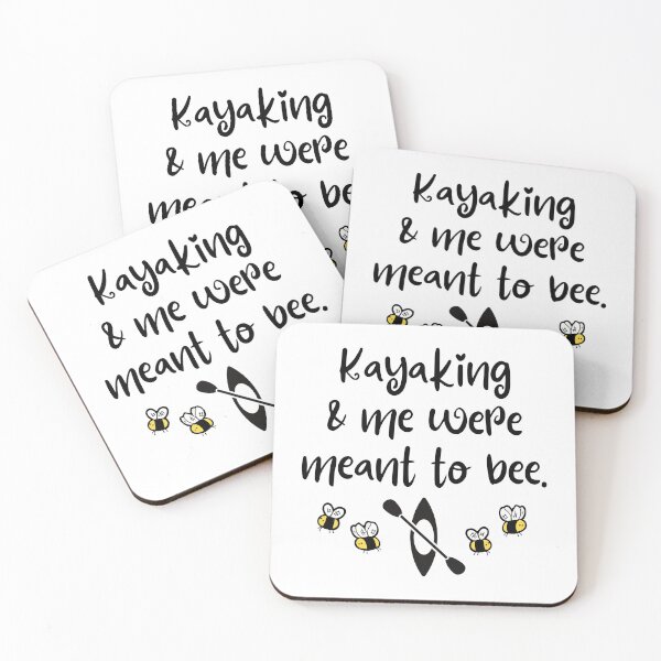 Item preview, Kayaking & me were meant to bee. designed and sold by TheGreenGoat.