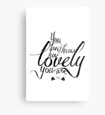 You Don't Know How Lovely You Are Metal Print