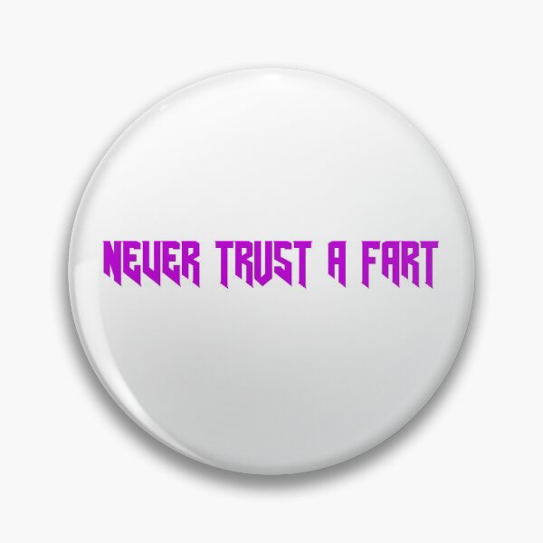 Item preview, Never Trust a Fart designed and sold by Tchevu.