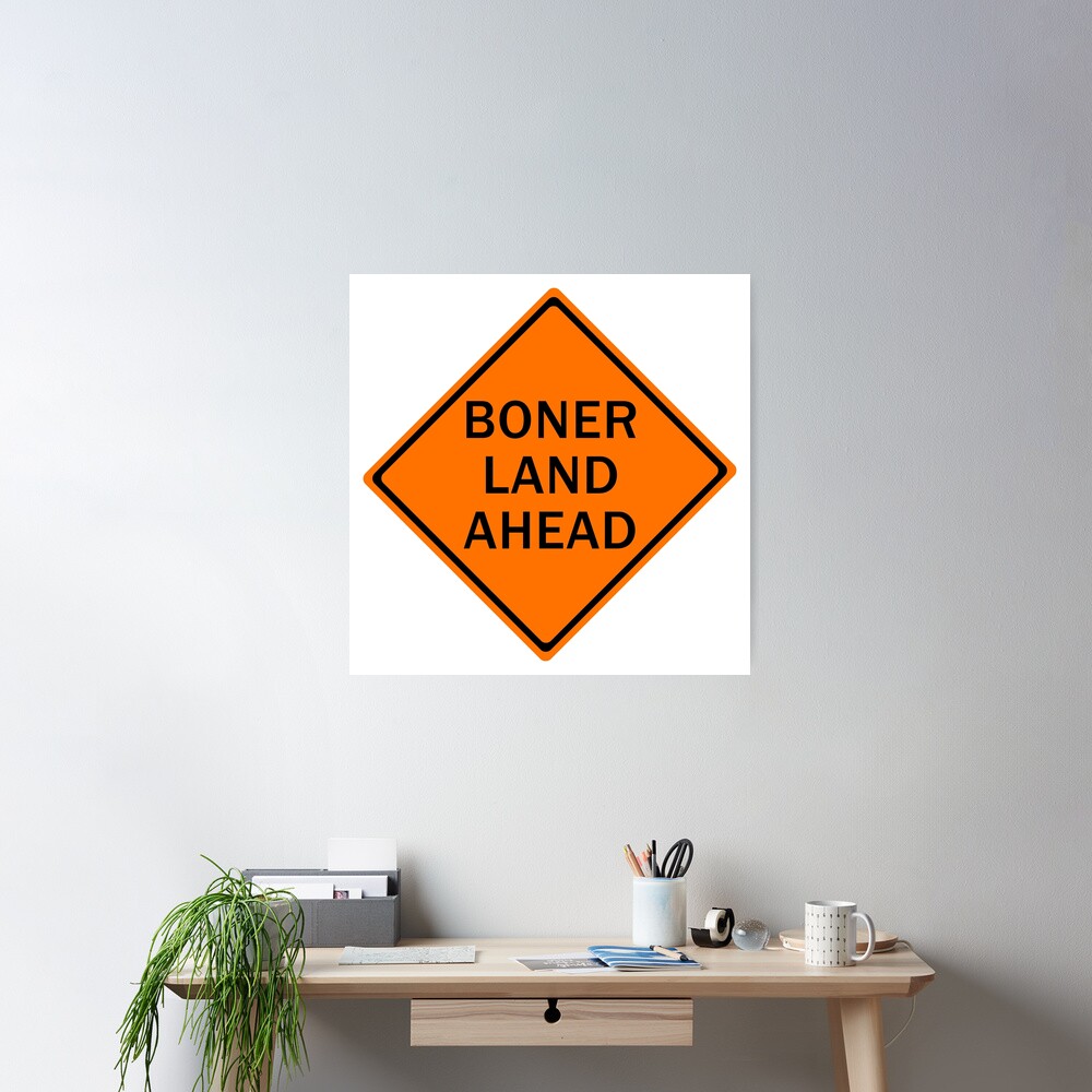 Boner Land Ahead | Poster