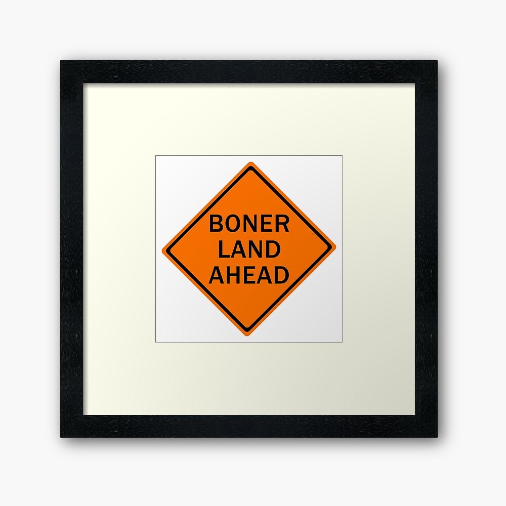 Boner Land Ahead