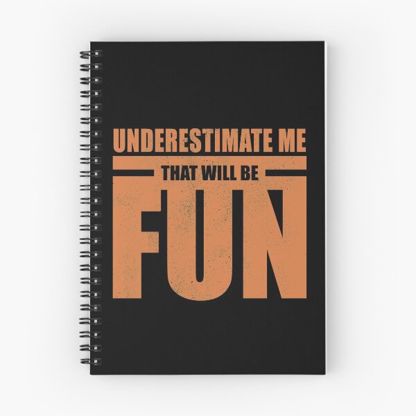 Item preview, Underestimate Me That Will Be Fun, Cool designed and sold by Avishy.